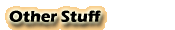 Other Stuff