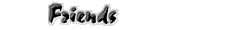 Friends