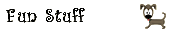 Fun Stuff