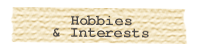Interests & Hobbies