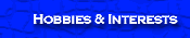 Interests & Hobbies