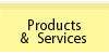 Products & Services