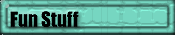 Fun Stuff