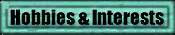 Interests & Hobbies
