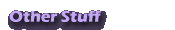 Other Stuff
