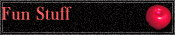 Fun Stuff