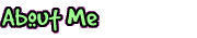 About Me