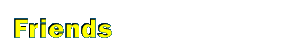 Friends