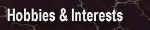 Interests & Hobbies