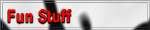 Fun Stuff