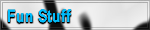 Fun Stuff