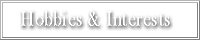 Interests & Hobbies