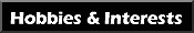 Interests & Hobbies
