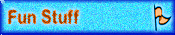 Fun Stuff