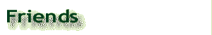 Friends