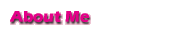 About Me