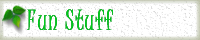 Fun Stuff