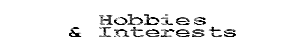 Interests