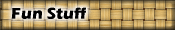 Fun Stuff