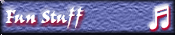 Fun Stuff