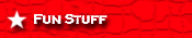 Fun Stuff