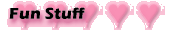Fun Stuff
