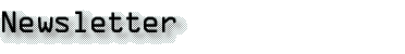 Newsletter