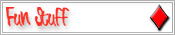 Fun Stuff