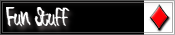 Fun Stuff