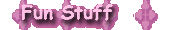 Fun Stuff
