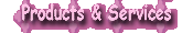 Products & Services