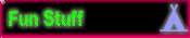 Fun Stuff