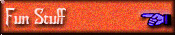 Fun Stuff