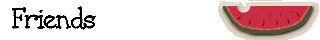 Friends