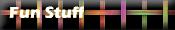 Fun Stuff