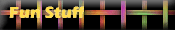 Fun Stuff