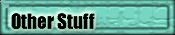 Other Stuff