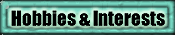 Interests & Hobbies